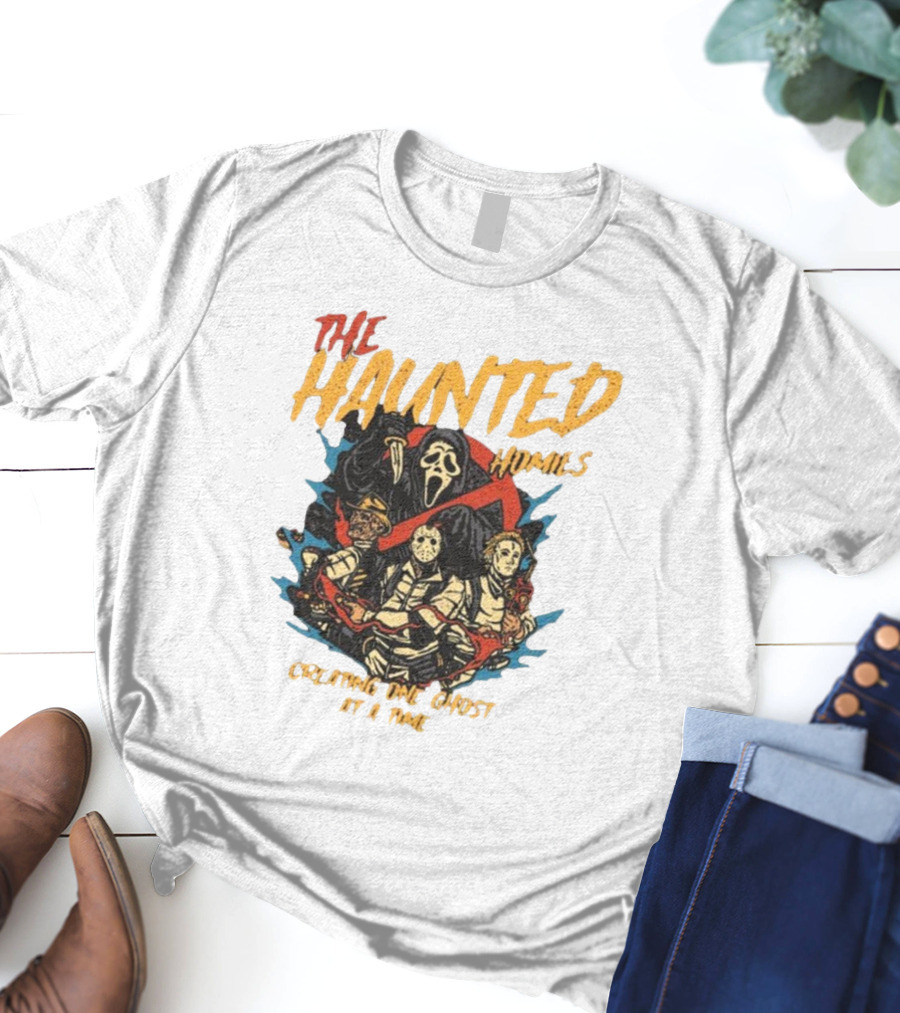 The Haunted Homies Creating One Ghost At A Time T-Shirt