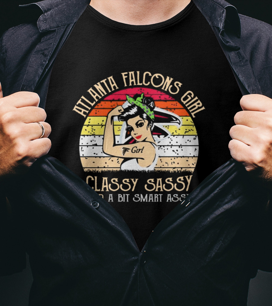 Atlanta Falcons Girl Classy Sassy And A Bit Smart Assy T-Shirt