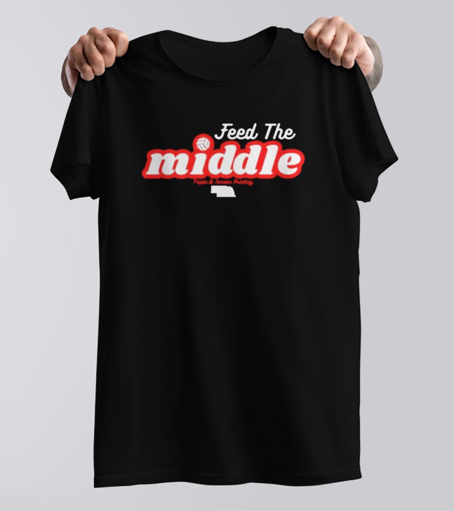Feed The Middle Volleyball Nebraska Sports Academy T-Shirt