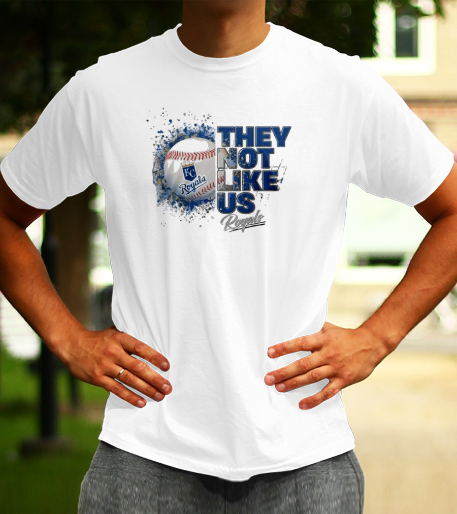 Kansas City Royals They Not Like Us Baseball T-Shirt