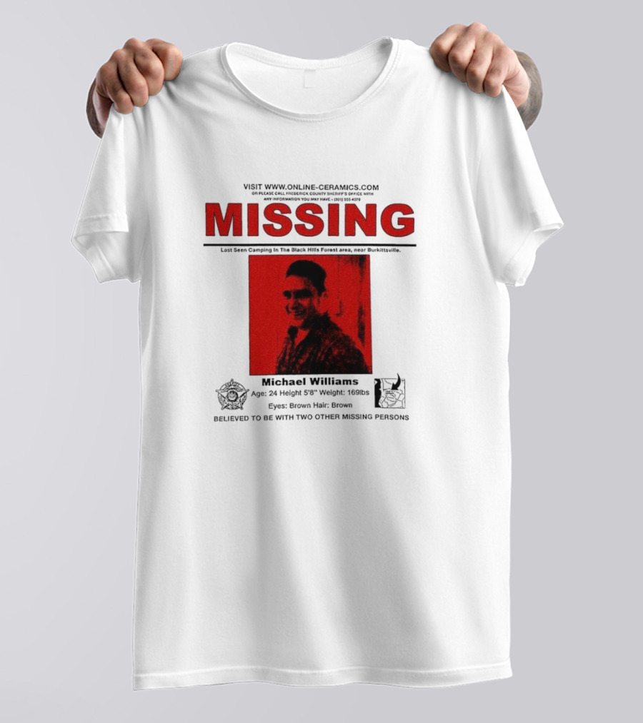 Missing Michael Williams Last Seen Camping In Black Hills Forest Blair Witch Project Online Ceramics T-Shirt