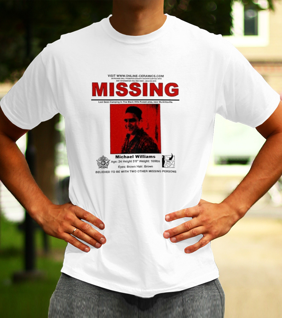 Missing Michael Williams Last Seen Camping In Black Hills Forest Blair Witch Project Online Ceramics T-Shirt