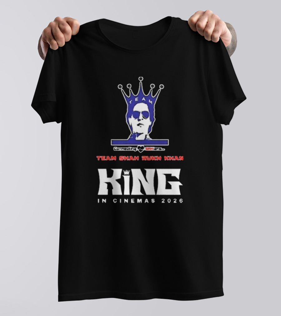 Team Shah Rukh Khan Connecting SRKians King In Cinemas 2026 T-Shirt