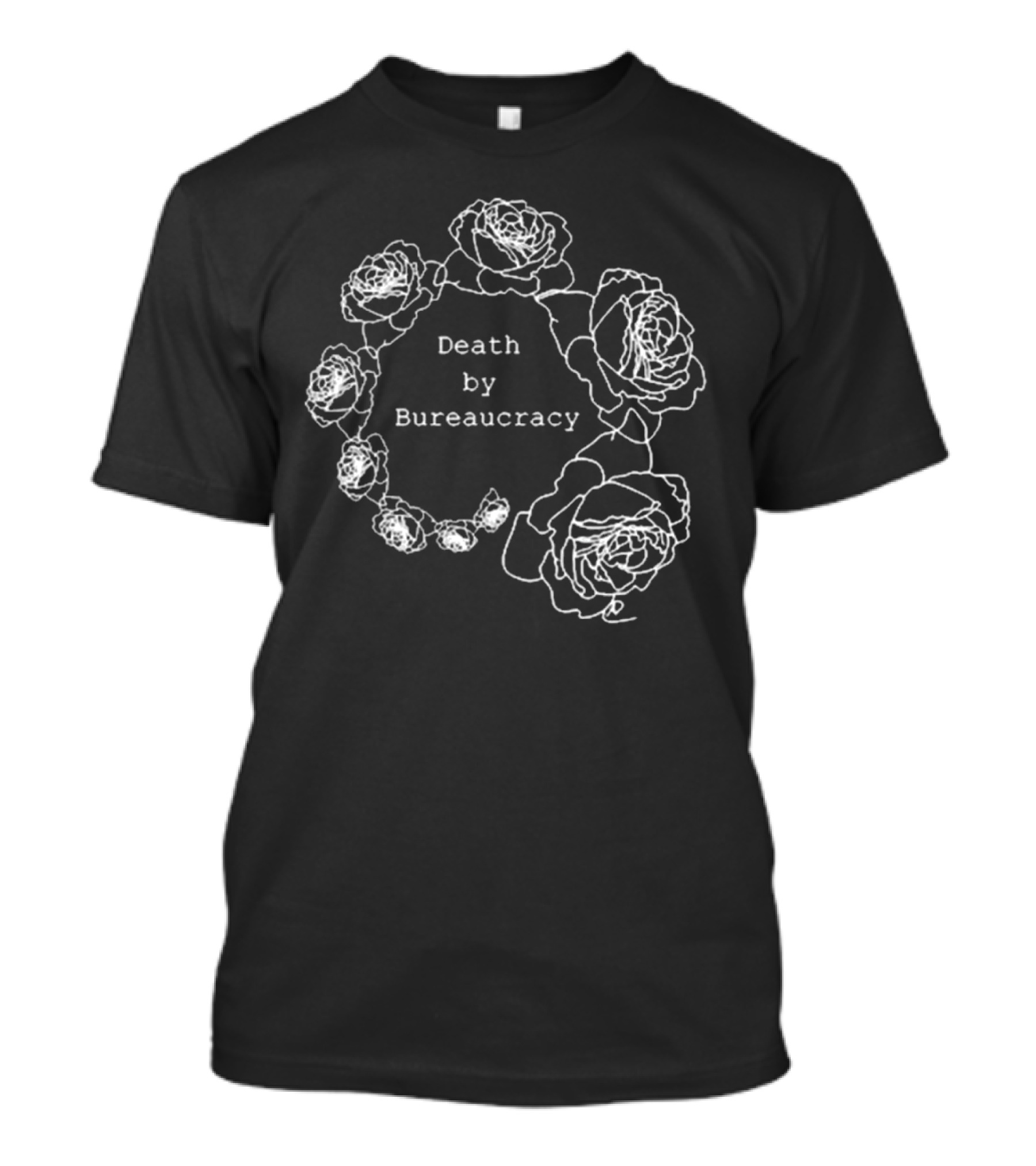 Anna Hitrova Death By Bureaucracy Roses T-Shirt