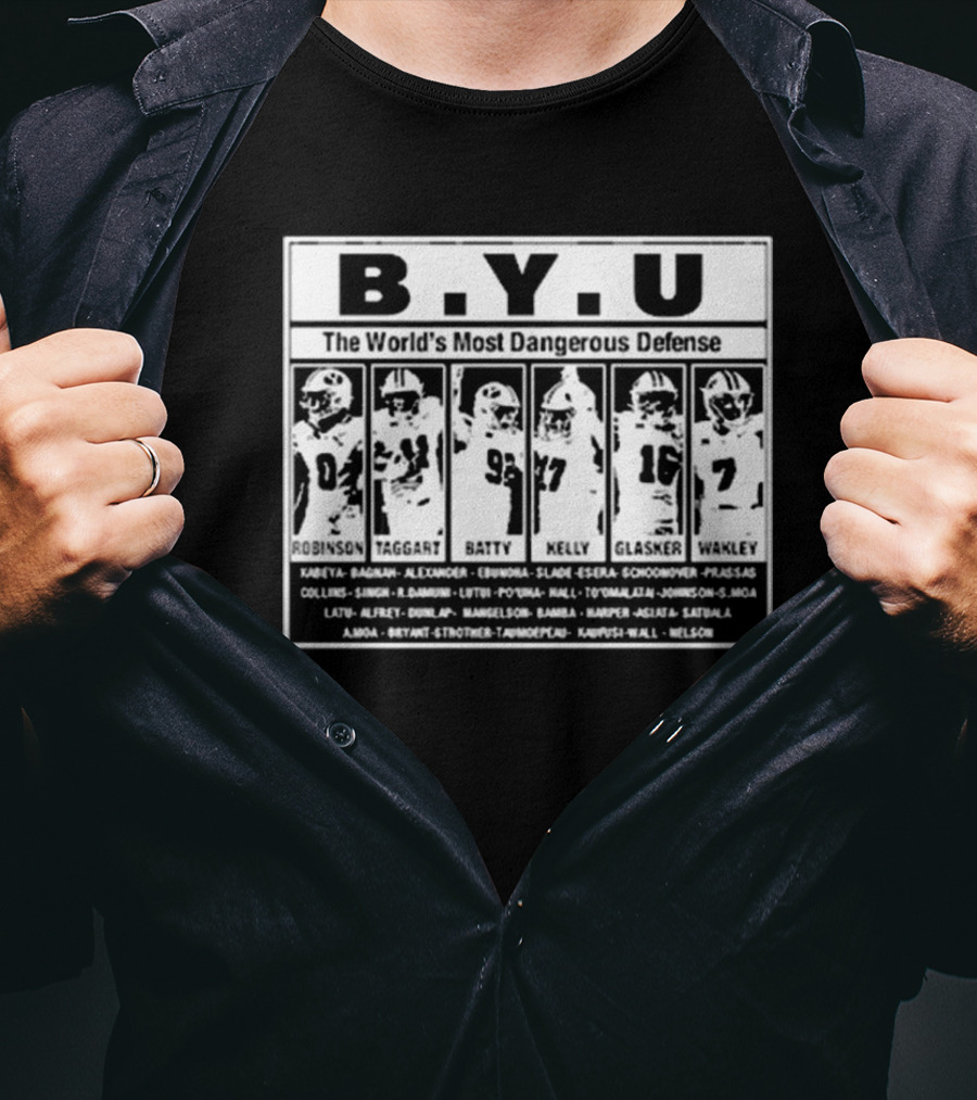 B.Y.U The World’s Most Dangerous Defense Robinson Taggart Batty Kelly Glasker Wakley Football Team T-Shirt