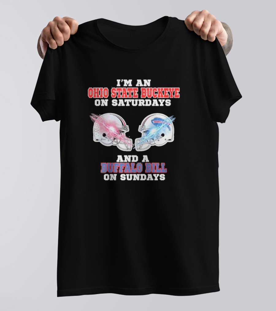 I'm An Ohio State Buckeye On Saturdays And A Buffalo Bill On Sundays Helmet T-Shirt