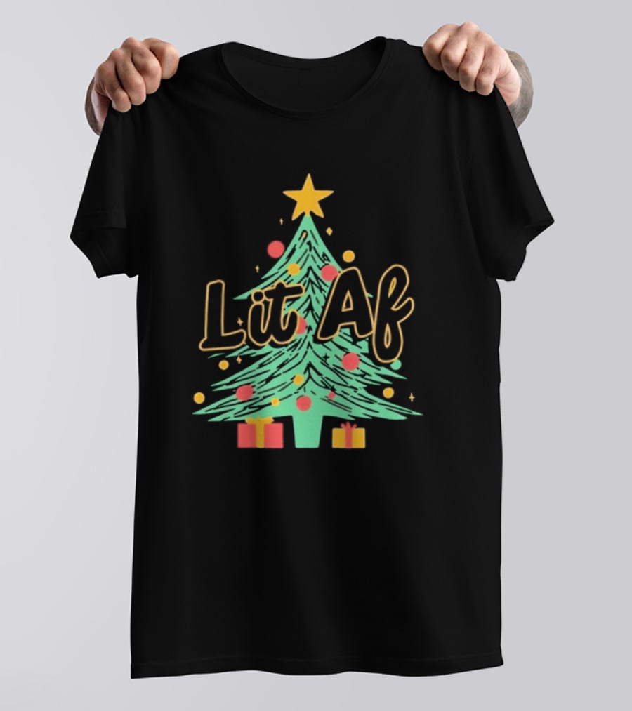 Lit AF Christmas Tree Star Ornaments Gifts T-Shirt