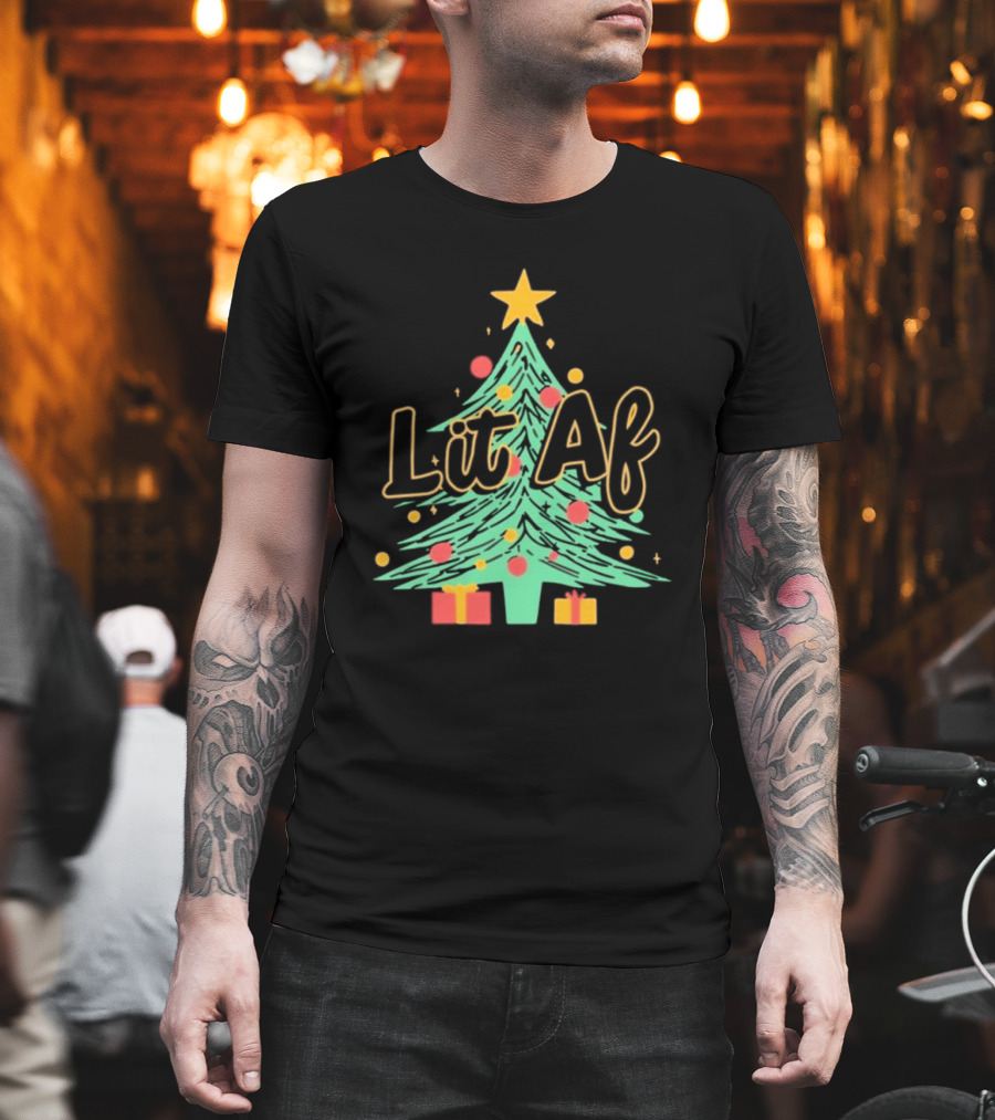 Lit AF Christmas Tree Star Ornaments Gifts T-Shirt