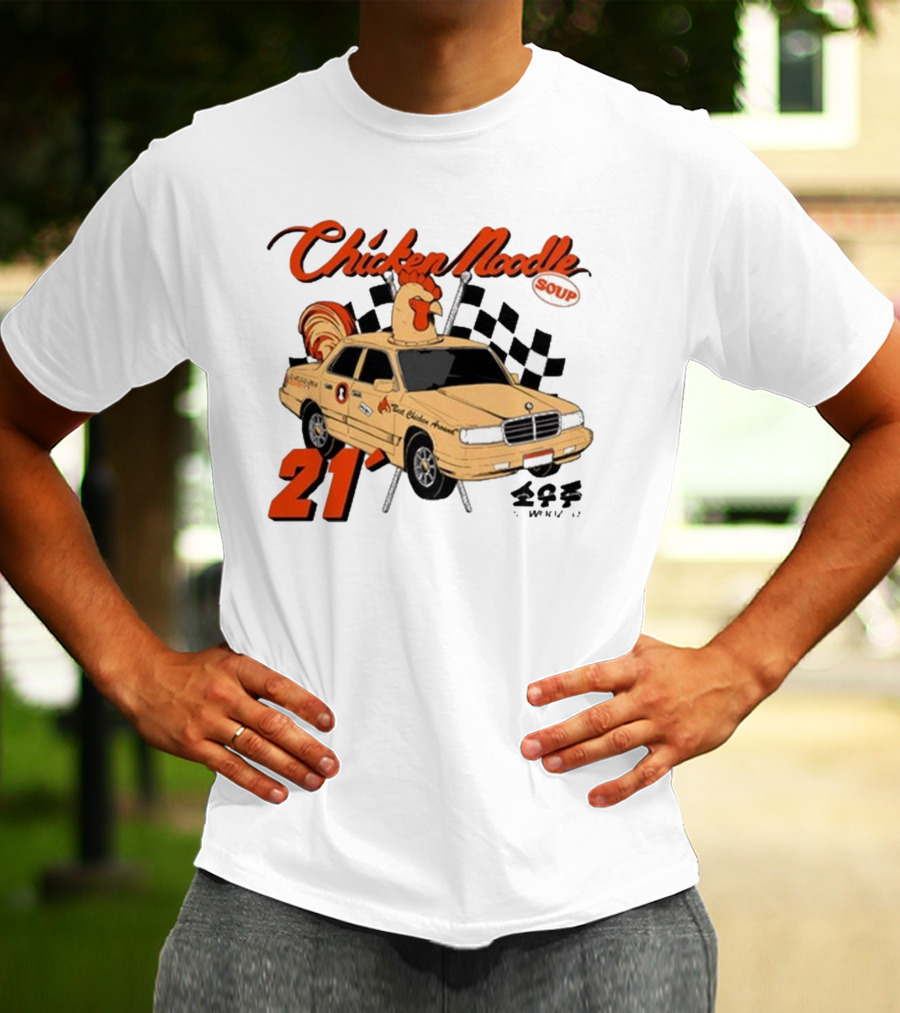 Chicken Noodle Soup Sowoozoo 21 Car Racing T-Shirt