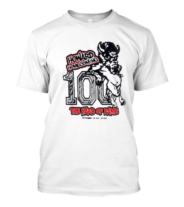 Howard Homecoming 100 The Yard Of Fame October 13-20 T-Shirt