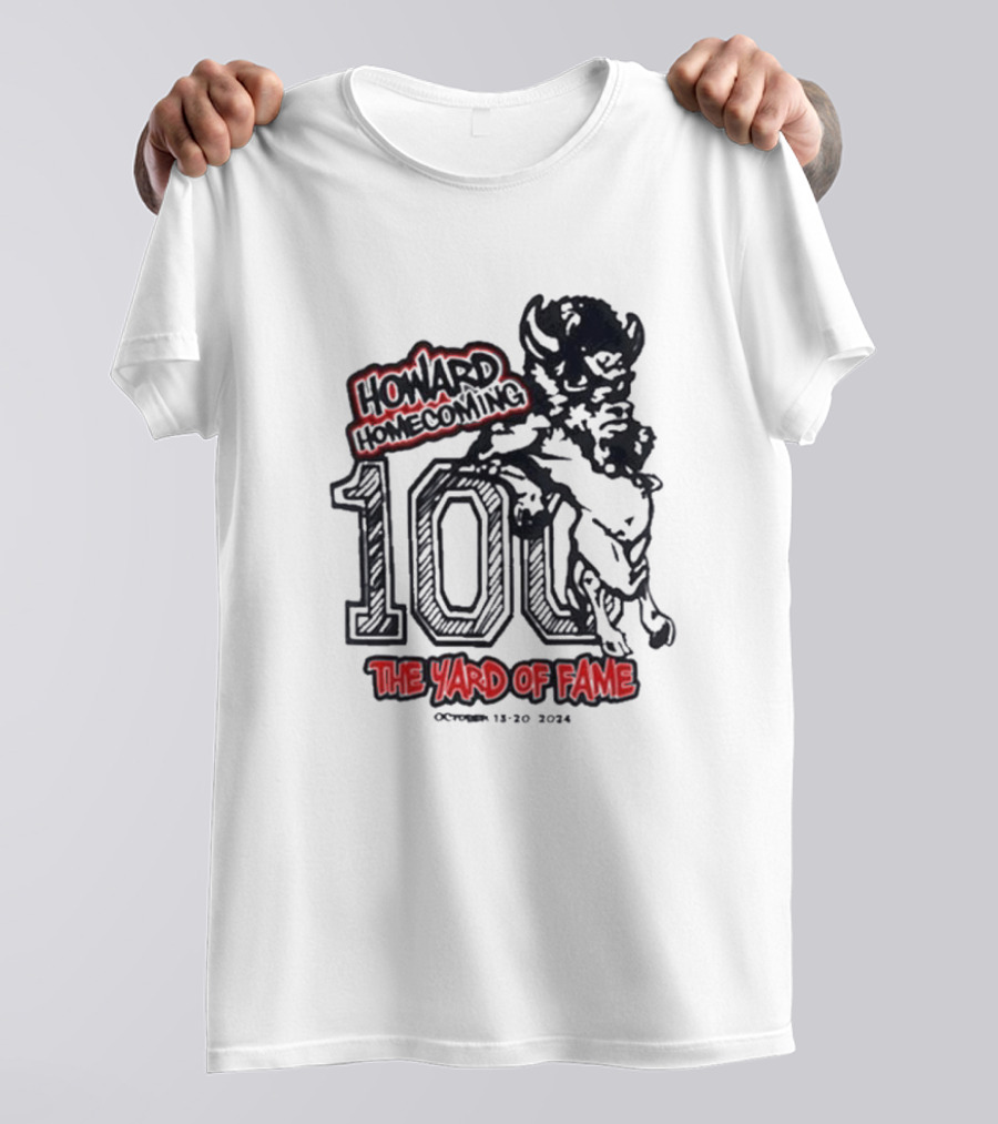 Howard Homecoming 100 The Yard Of Fame October 13-20 T-Shirt