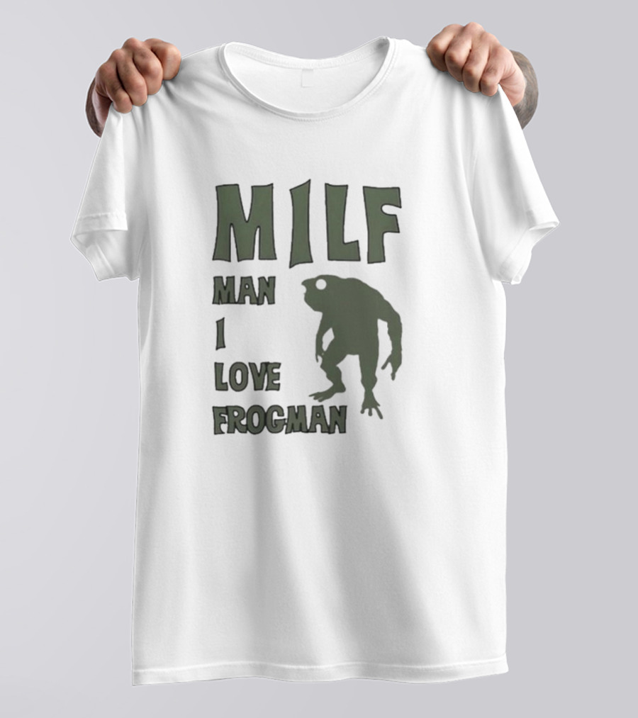 MILF Man I Love Frogman Text With Frog Creature T-Shirt