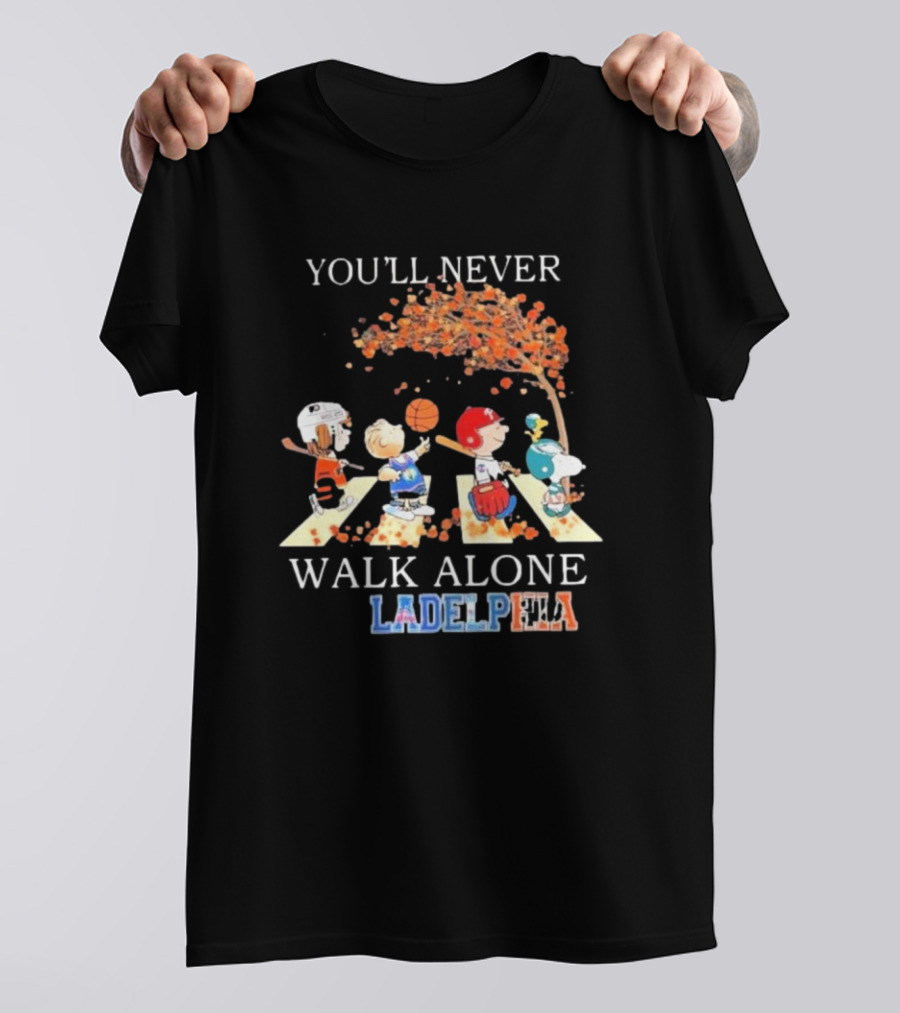 You'll Never Walk Alone Philadelphia Peanuts Characters Sports Team T-Shirt