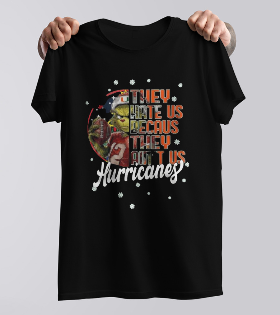 The Santa Grinch Miami Hurricanes Christmas They Hate Us Because They Ain’t Us T-Shirt