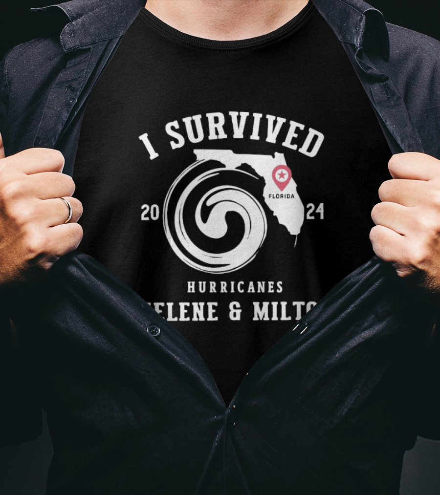 I Survived Hurricanes Helene And Milton Florida T-Shirt
