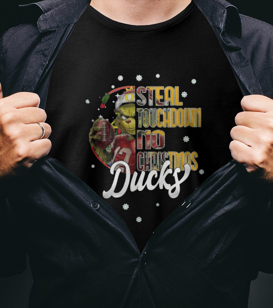 Oregon Ducks Grinch Steal Touchdown No Christmas T-Shirt