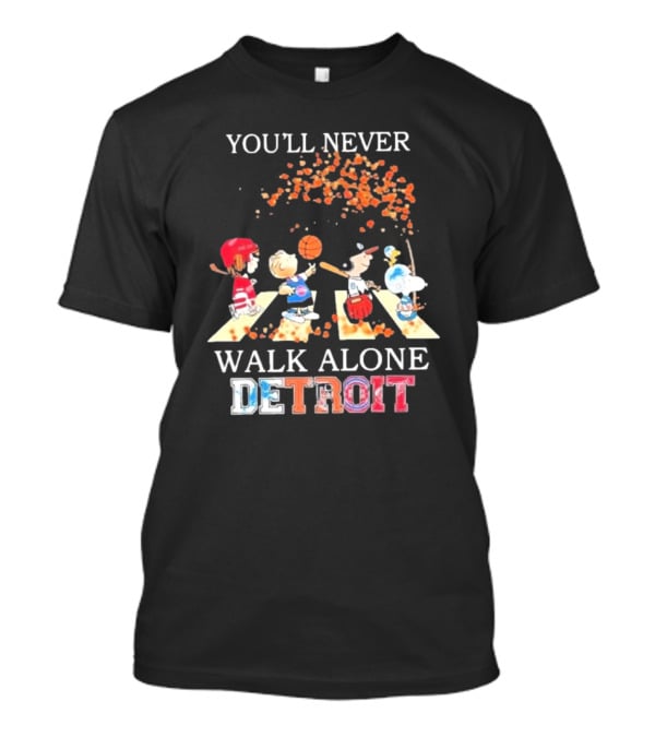 You'll Never Walk Alone Detroit Peanuts Characters Sports Team T-Shirt