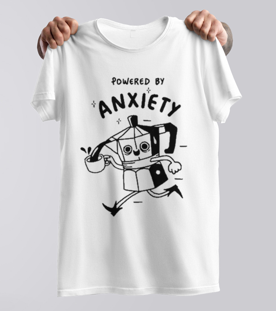 Powered By Anxiety Kazisvet Coffee Pot T-Shirt