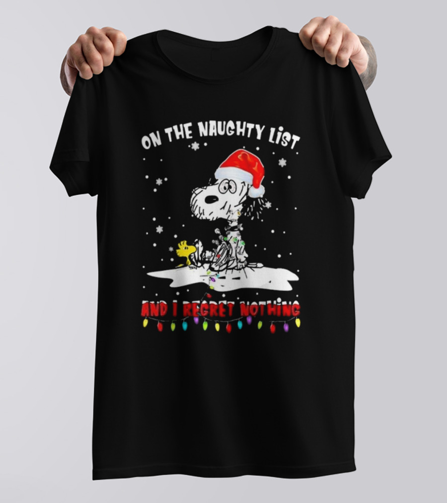 Snoopy On The Naughty List And I Regret Nothing Christmas T-Shirt