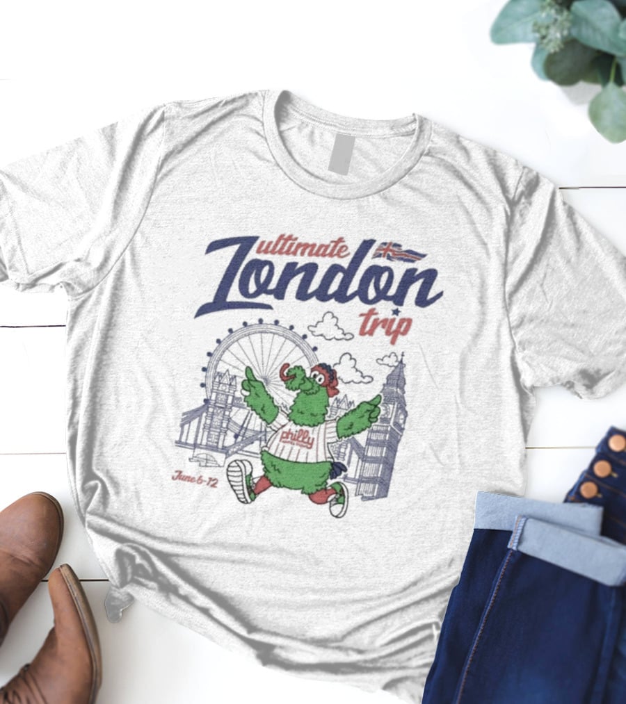 Ultimate Philly London Trip June 6-12 T-Shirt