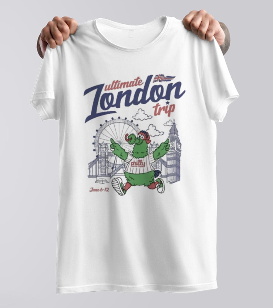 Ultimate Philly London Trip June 6-12 T-Shirt