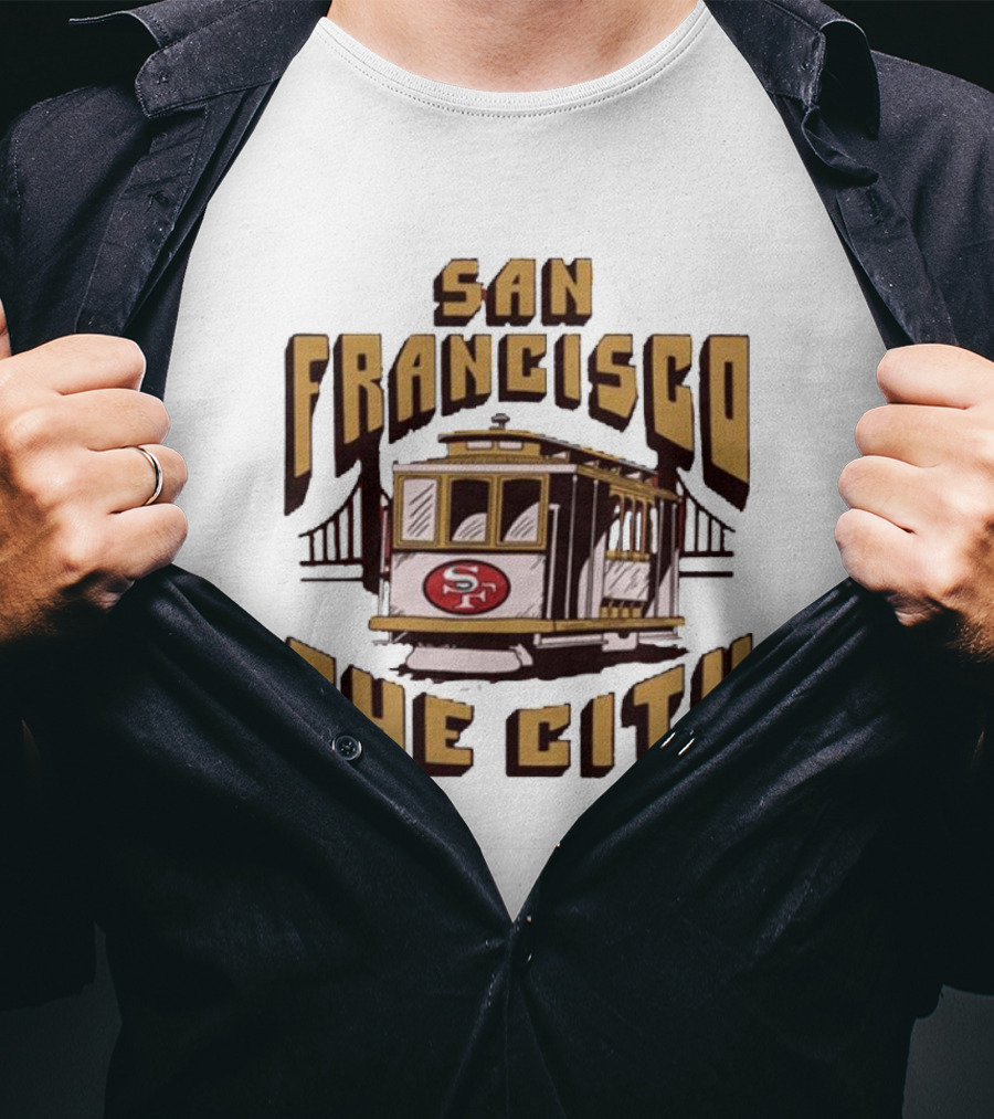San Francisco 49ers The City Cable Car Golden Gate Bridge SF T-Shirt