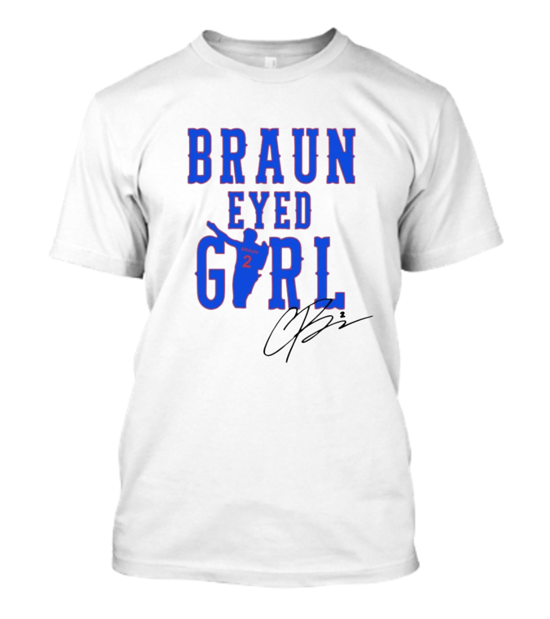 Braun Eyed Girl Christian Braun Signature Basketball T-Shirt