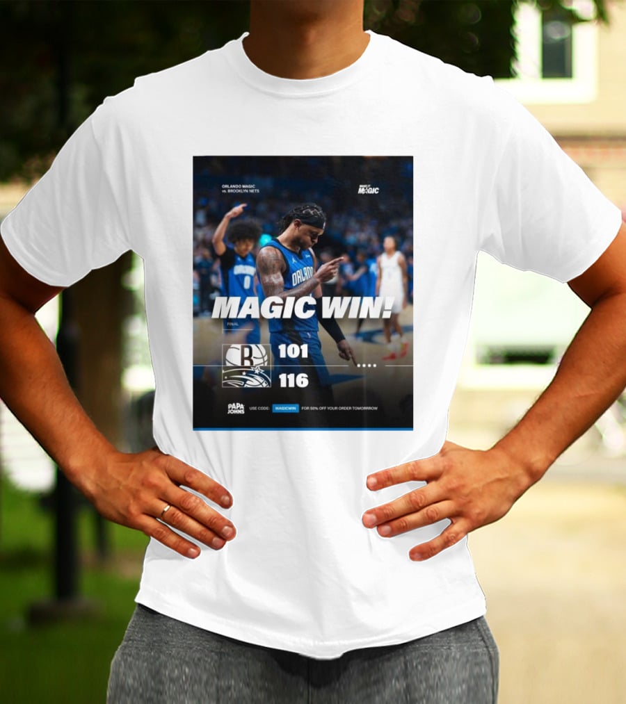 Orlando Magic Victory 116-101 Over Brooklyn Nets - Magic Win Promotional Offer T-Shirt