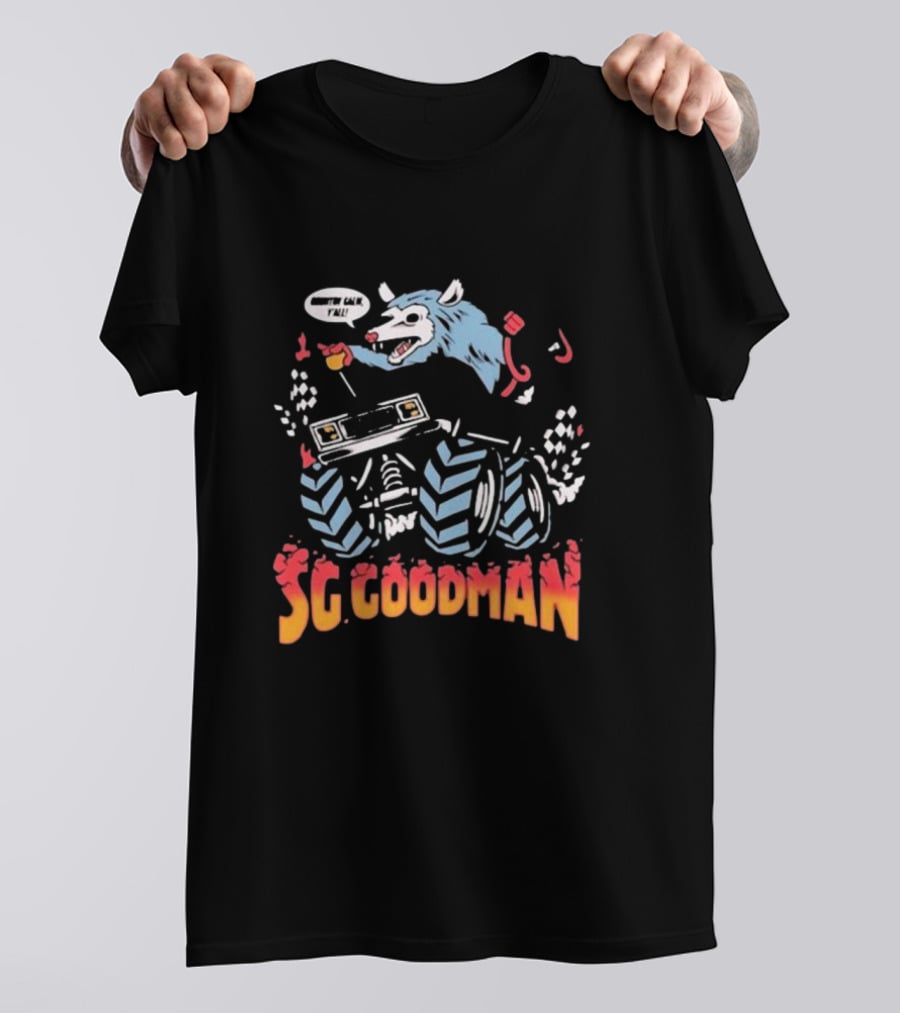 SG Goodman Country Calm Monster Truck Wild Ride Y'all T-Shirt