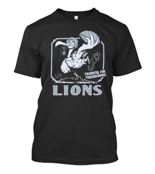 Detroit Lions NFL Vulture Football Thankful For Touchdowns T-Shirt