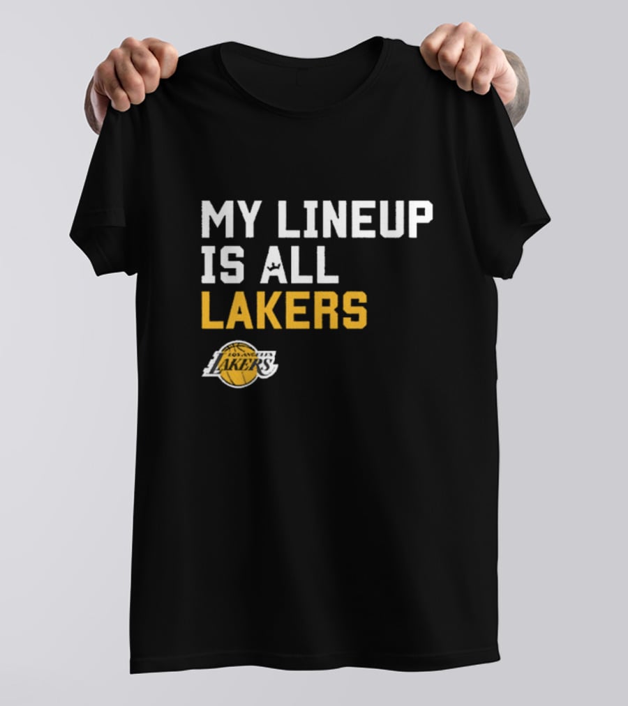 My Lineup Is All Los Angeles Lakers NBA Sportiqe Comfy T-Shirt