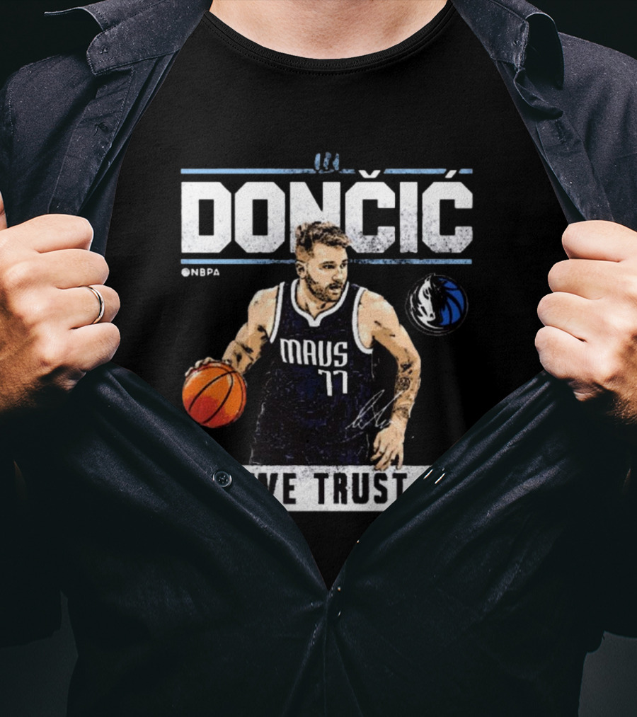 Doncic Mavs 77 NBA Dallas We Trust Signature T-Shirt