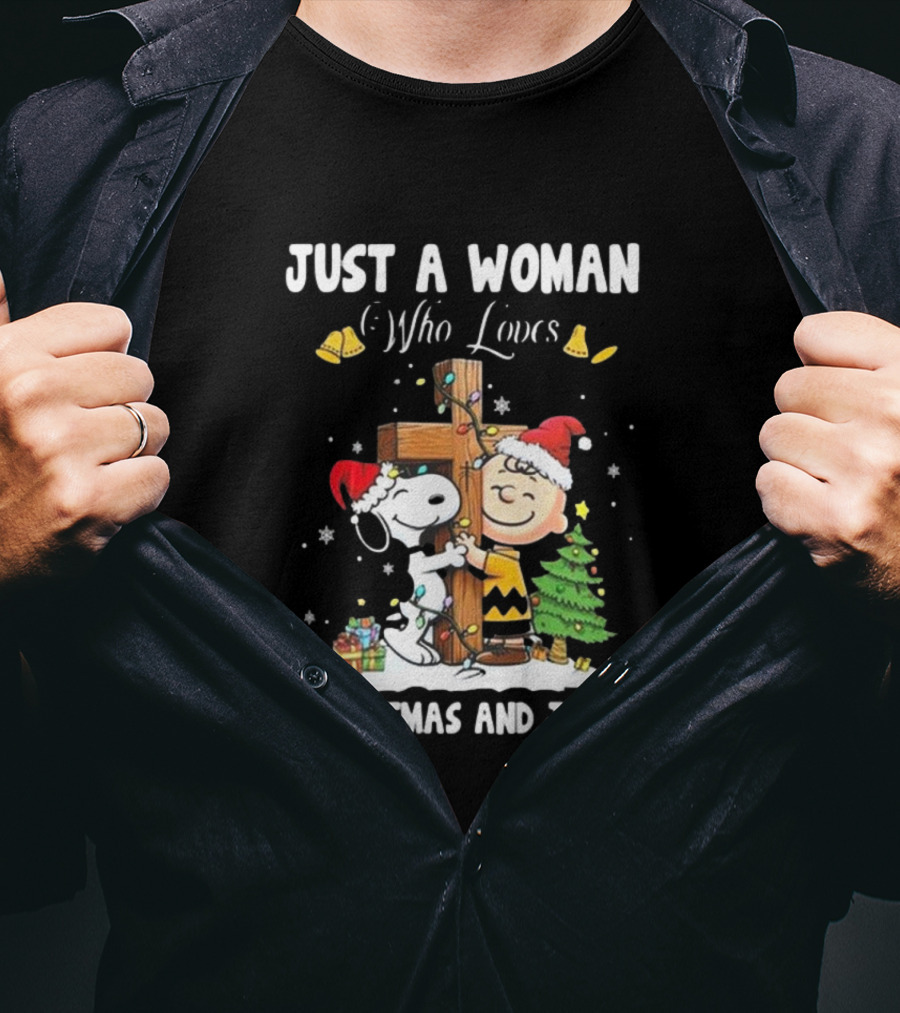 Snoopy And Charlie Brown Just A Woman Who Loves Christmas And Jesus T-Shirt