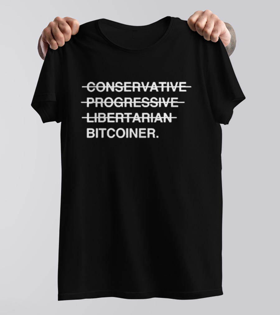 Okung Conservative Progressive Libertarian Bitcoiner T-Shirt
