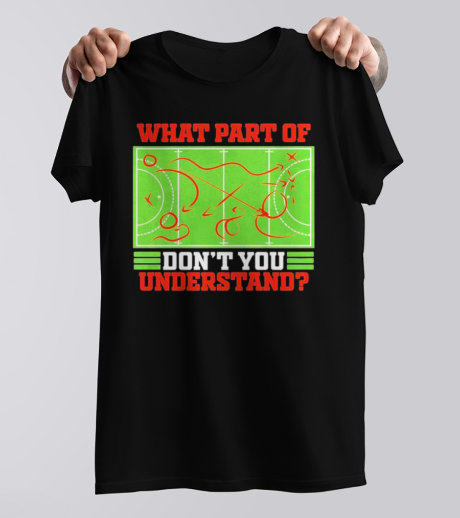 What Part Of Don't You Understand Sports Strategy Diagram T-Shirt