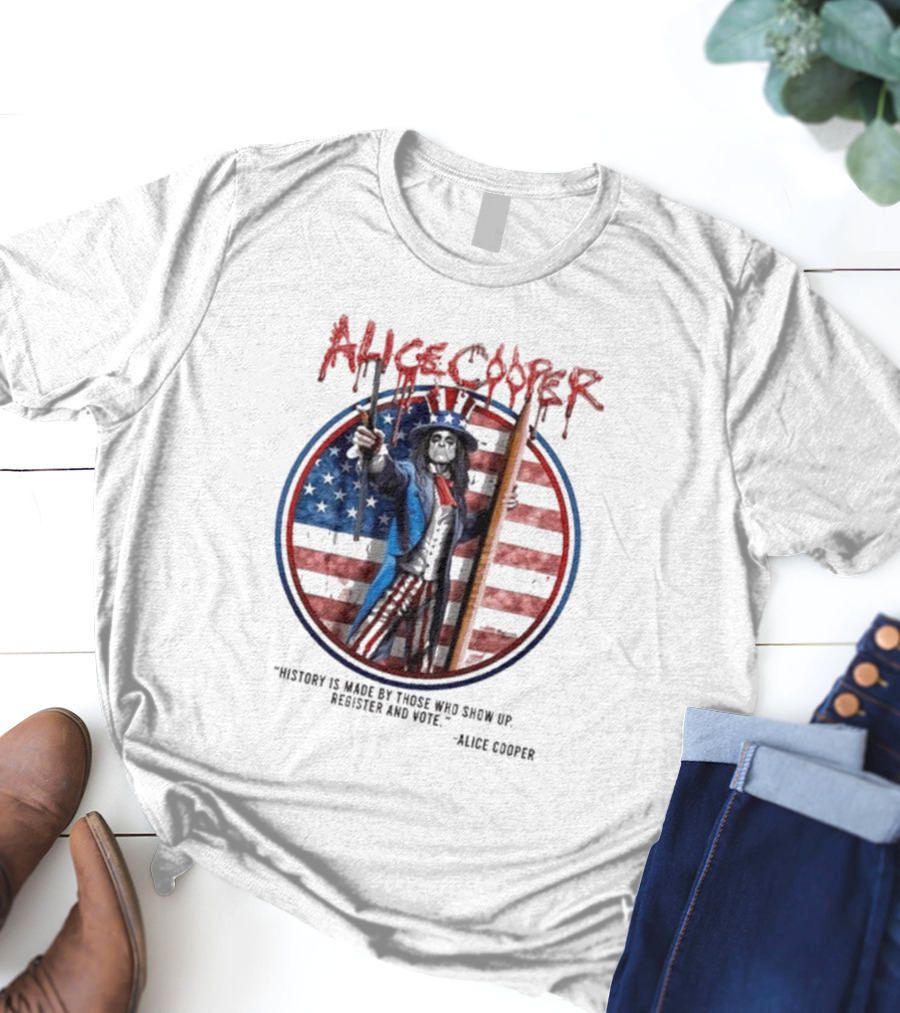 Alice Cooper History Is Made Register And Vote T-Shirt