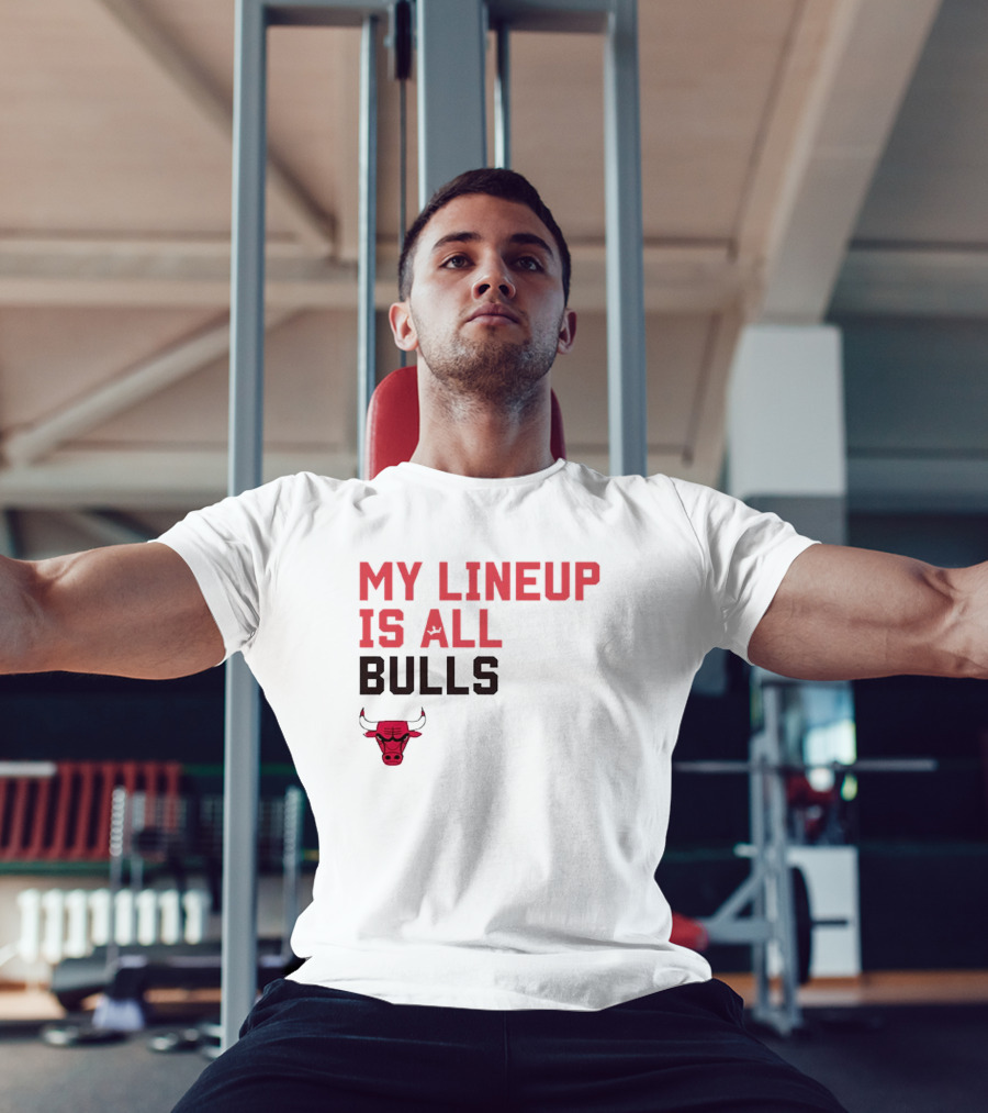 Chicago Bulls NBA My Lineup Is All Bulls Sportiqe Comfy Basketball T-Shirt