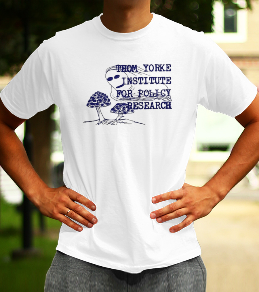I Am Not Thom Yorke Institute For Policy Research T-Shirt