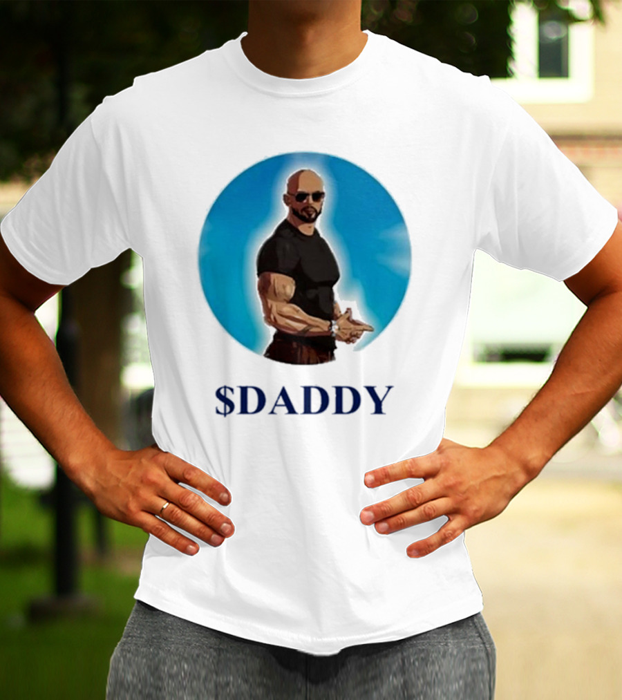 Andrew Tate $Daddy T-Shirt