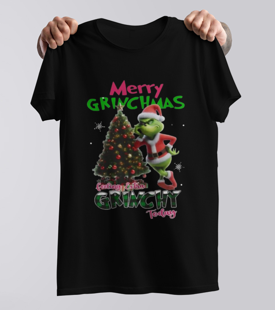 Merry Grinchmas Feeling Extra Grinchy Today Santa Grinch With Christmas Tree T-Shirt