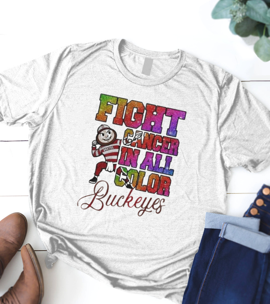 Fight Cancer In All Color Buckeyes T-Shirt