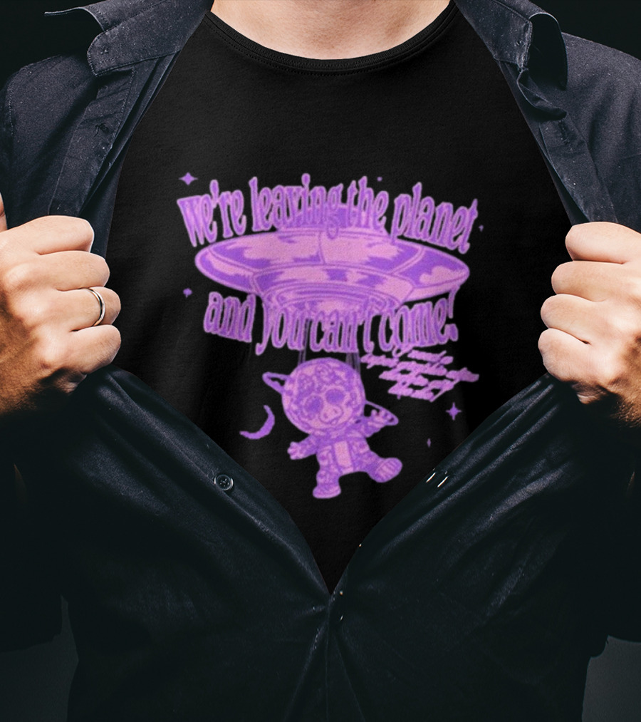 We're Leaving The Planet And You Can't Come UFO Cat Purple T-Shirt