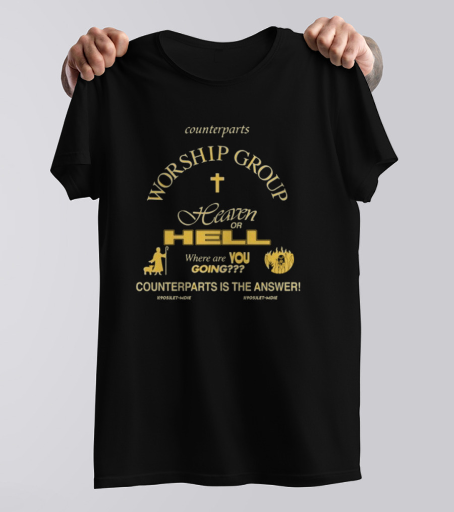 Counterparts Worship Group Heaven Or Hell Where Are You Going? Counterparts Is The Answer T-Shirt