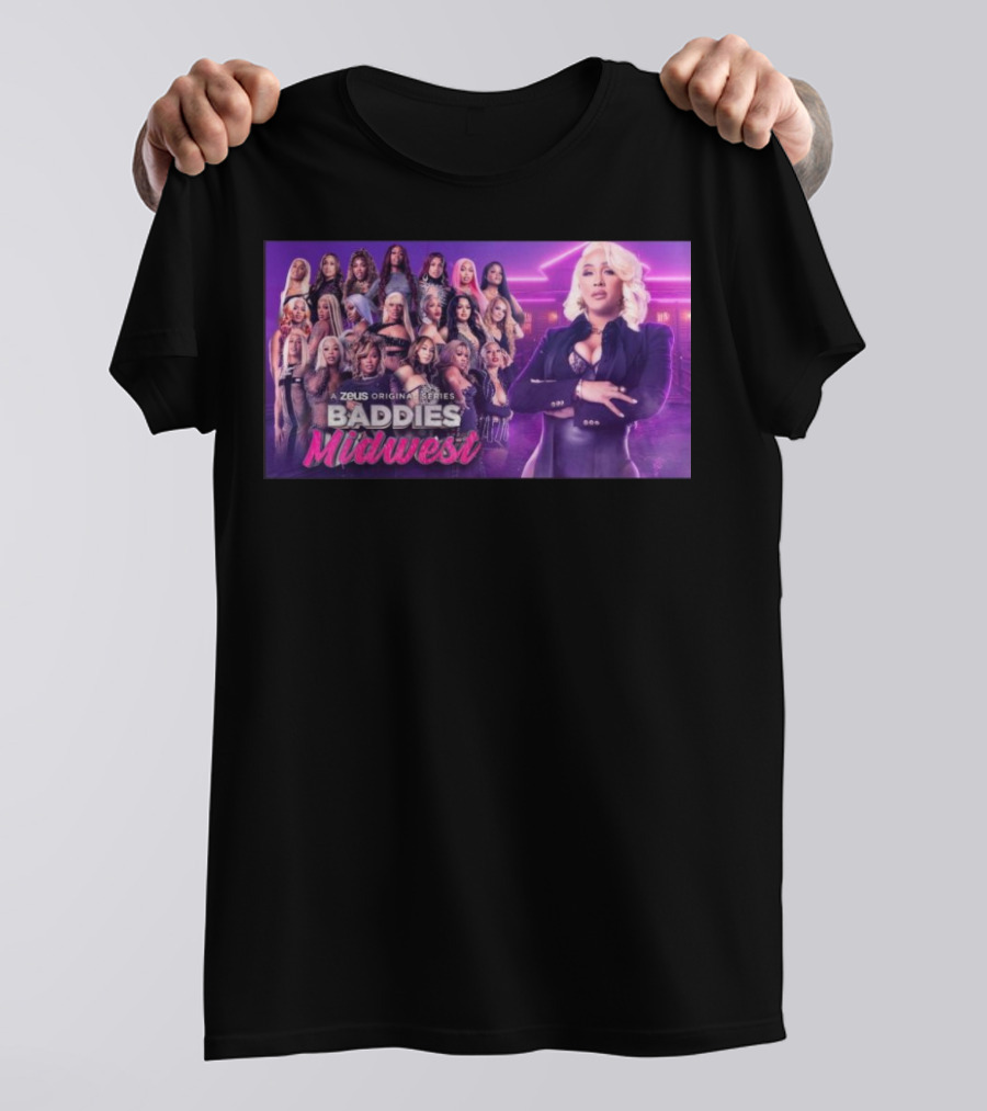 Baddies Midwest A Zeus Original Series T-Shirt