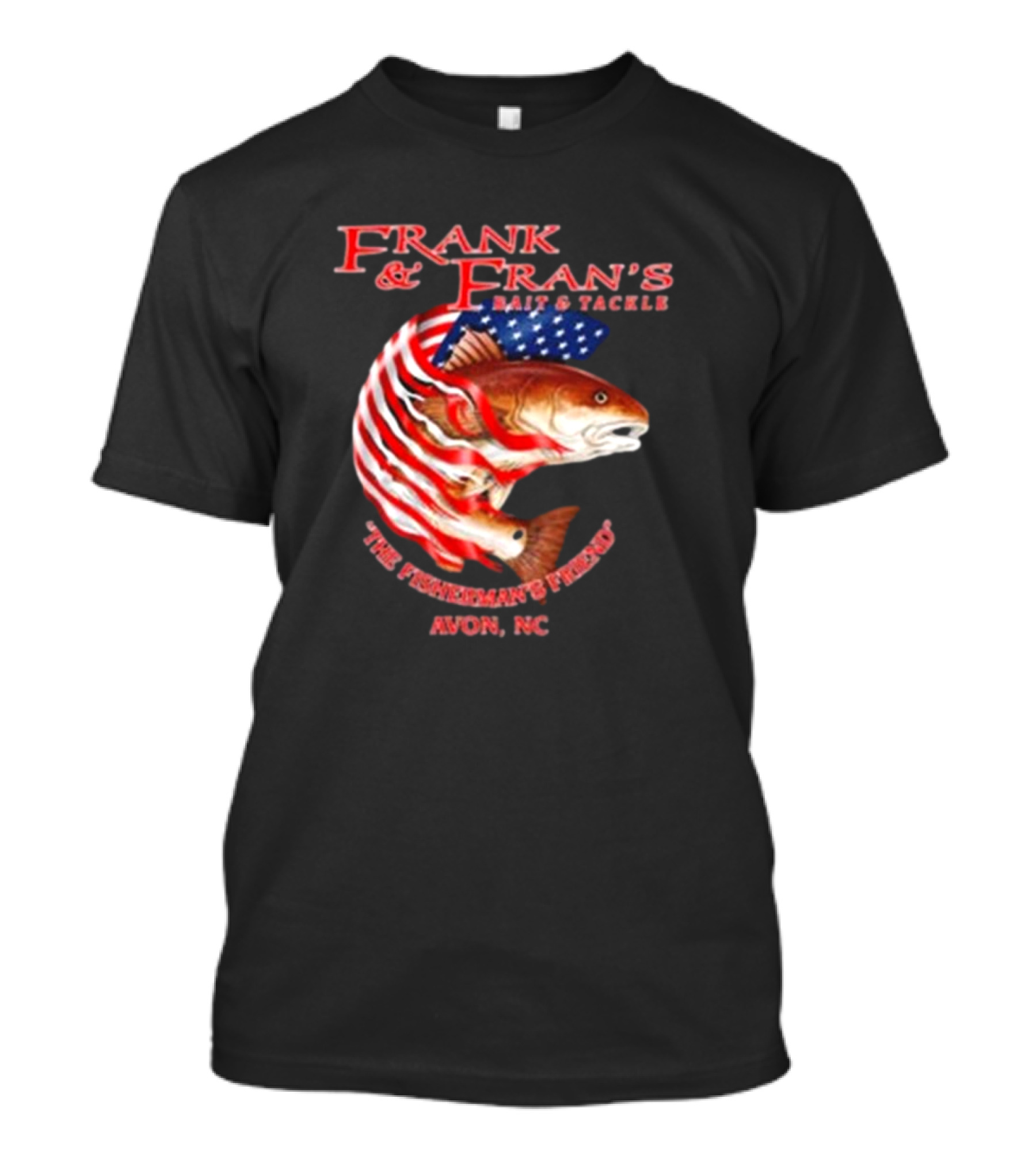 Frank And Fran's Bait And Tackle The Fisherman’s Friend Avon NC American Flag Fish T-Shirt