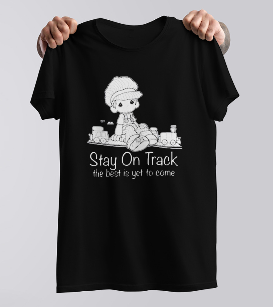 Online Ceramics Stay On Track The Best Is Yet To Come Precious Moments T-Shirt