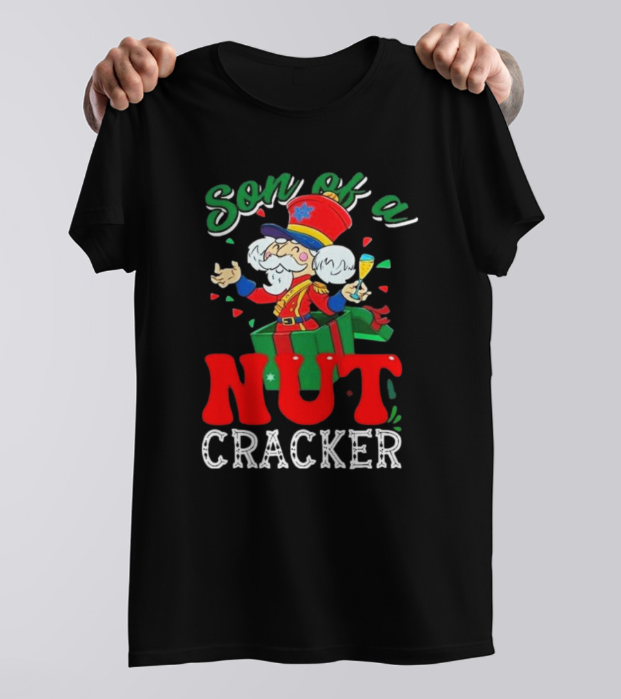 Son Of A Nutcracker Christmas Motion Picture Holiday Humor T-Shirt