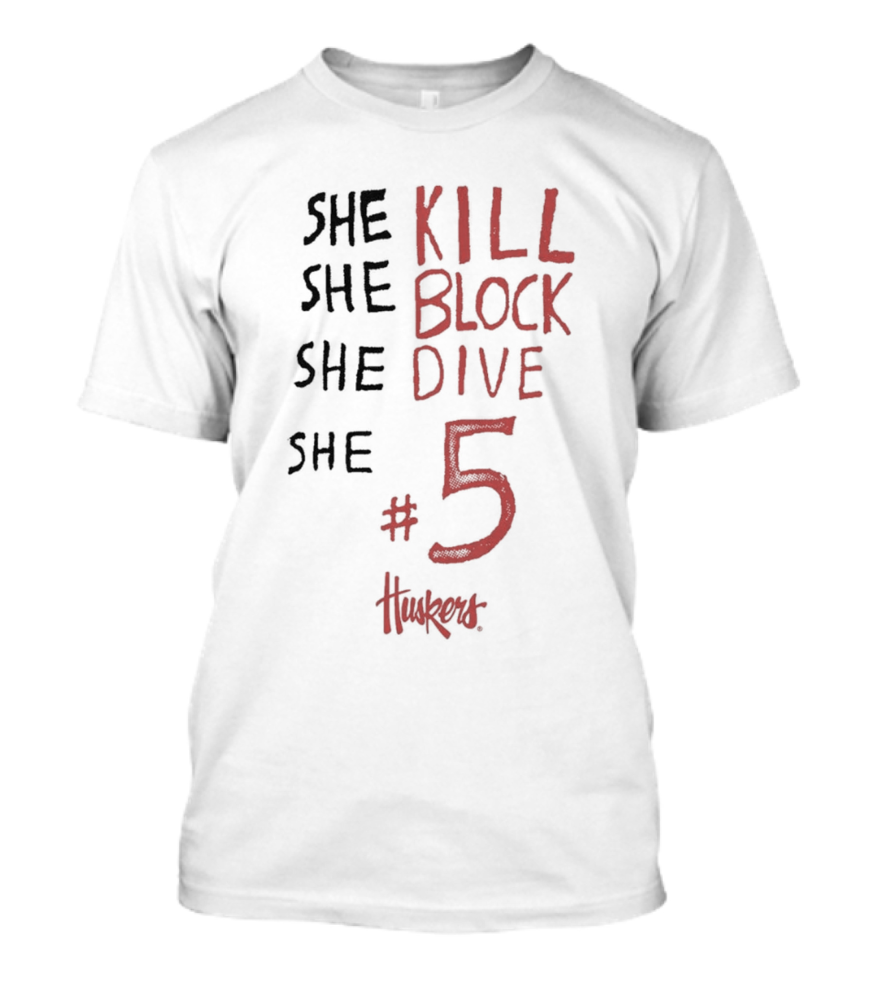 She Kill She Block She Dive She #5 Huskers T-Shirt