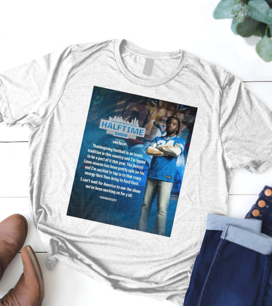 Thanksgiving Halftime Show Iconic Tradition Detroit Lions Epic Season Energy At Ford Field Shaboozey T-Shirt