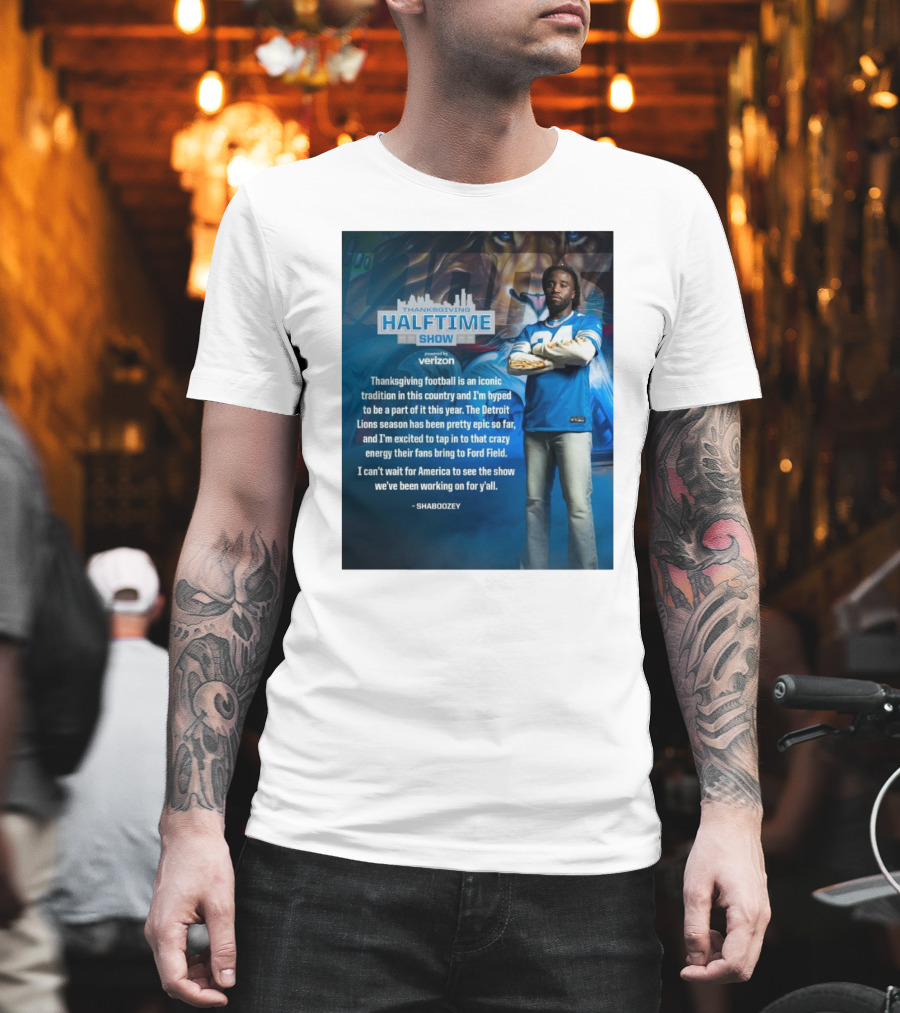 Thanksgiving Halftime Show Iconic Tradition Detroit Lions Epic Season Energy At Ford Field Shaboozey T-Shirt